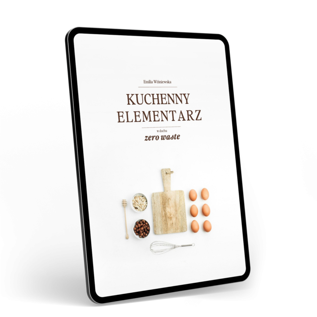 Kuchenny elementarz w duchu zero waste