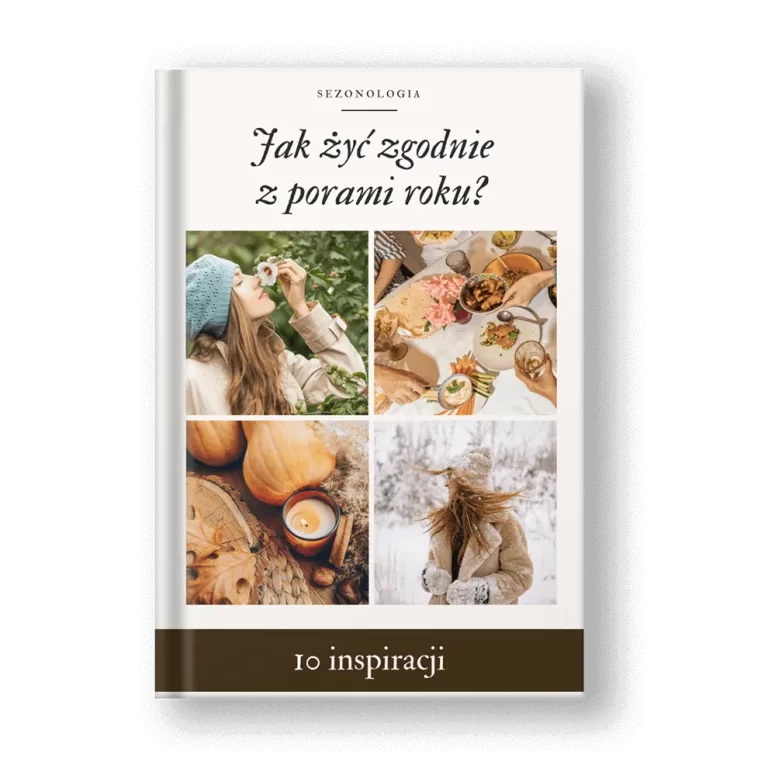 Jak żyć zgodnie z porami roku ebook